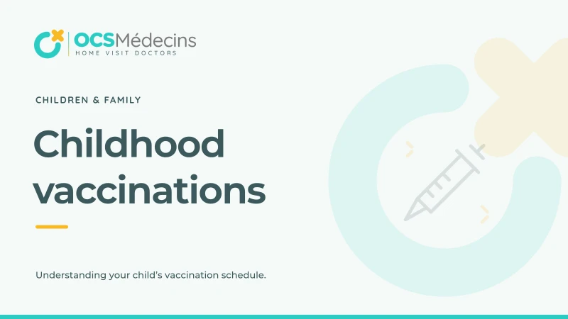 OCS Médecins guide: Childhood vaccination schedules